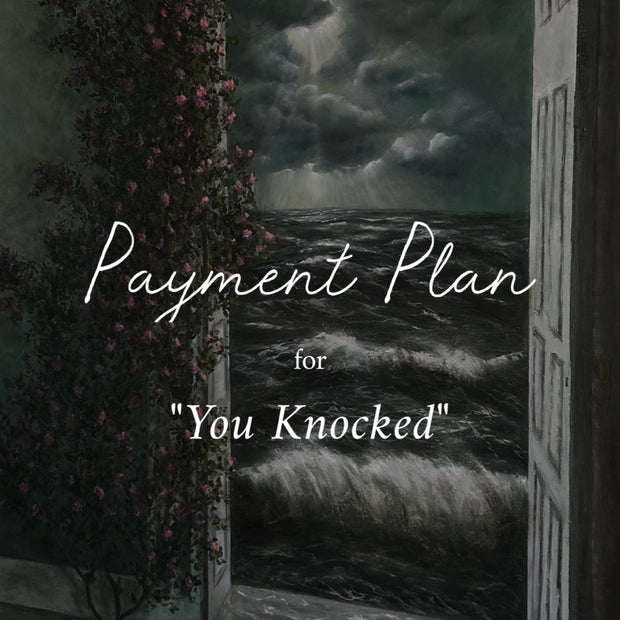 PAYMENT PLAN "You Knocked" Oil on Cradled Wood - 4ft x 3ft